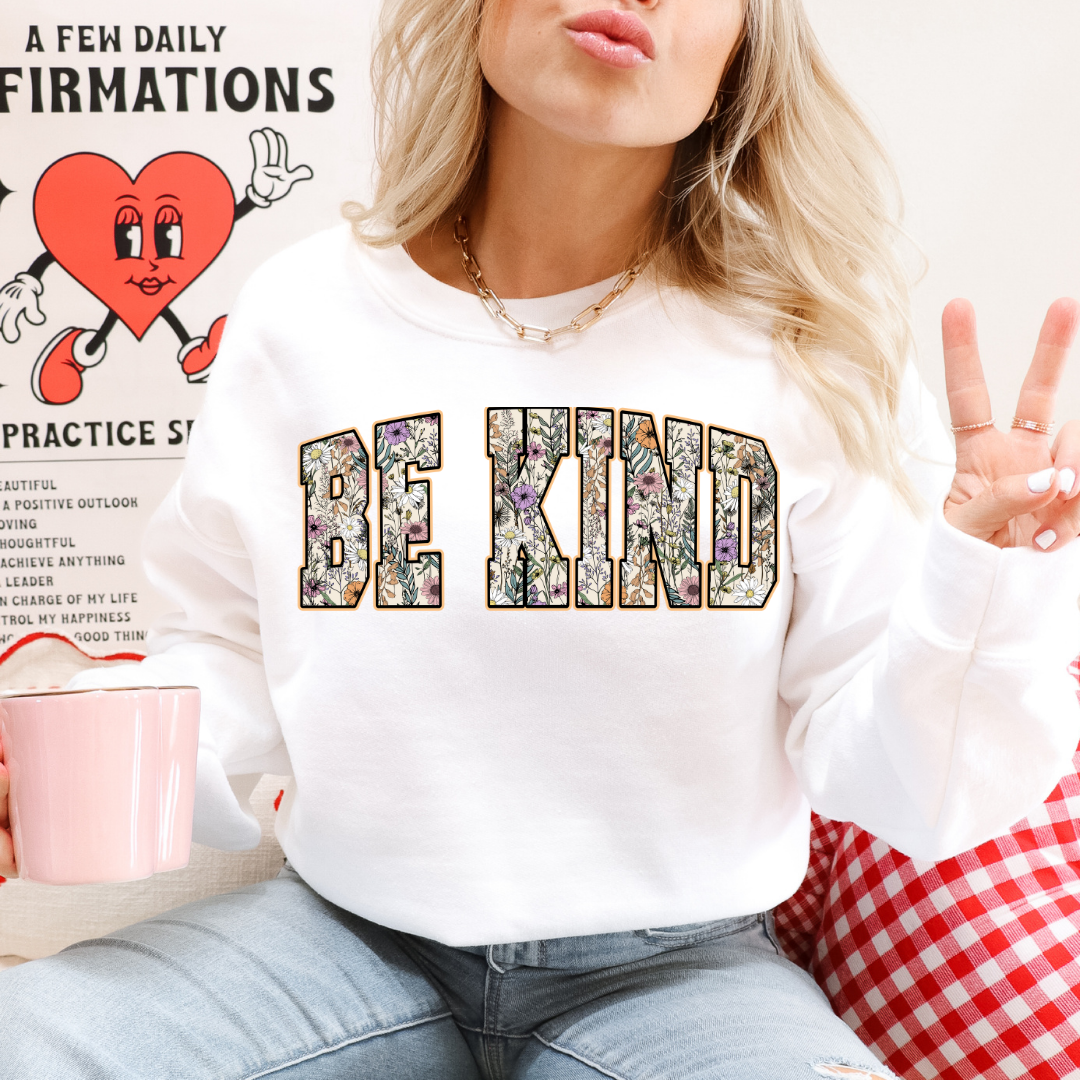 Be Kind, Floral Lettering - Tshirt or Sweater