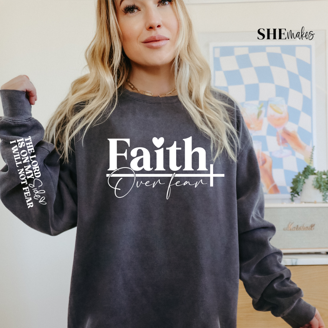 Faith Over Fear - Sweater
