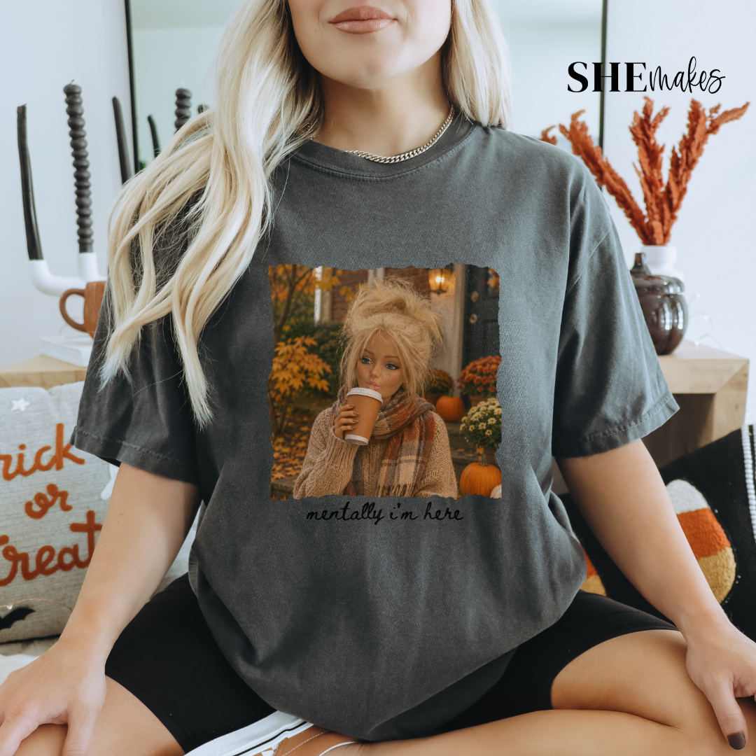 Mentally I'm Here - Premium Adult Shirt